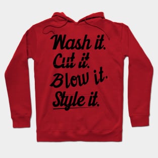 Cut it wash it style it (black) Hoodie